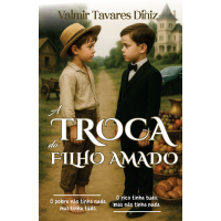 A troca do  filho Amado