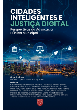 Cidades Inteligentes e Justiça Digital: Perspectivas da Advocacia Pública Cidades Inteligentes e Justiça Digital: Perspectivas da Advocacia Pública