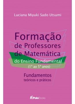 Formação de Professores de Matemática do Ensino Fundamental (1º ao 5º anos)