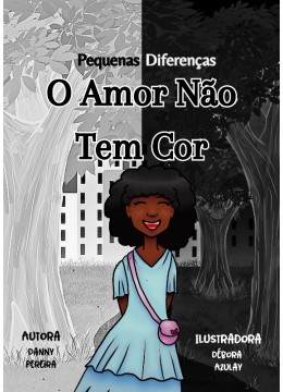 O Amor Não Tem Cor