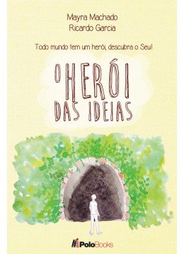 O Herói das Ideias