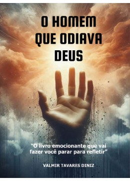 O homem que odiava Deus