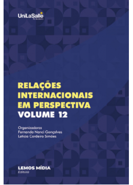 Relações Internacionais em Perspectiva: volume 12 Relações Internacionais em Perspectiva: volume 12