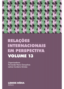 Relações Internacionais em Perspectiva: volume 13
