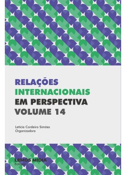 Relações Internacionais em Perspectiva: volume 14