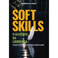 Soft Skills: O Alicerce da liderança