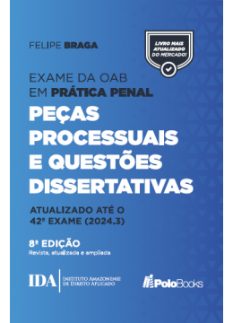 Exame da OAB em prática penal: peças processuais e questões dissertativas