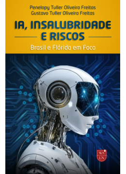 IA, Insalubridade e Riscos Brasil e Flórida em Foco