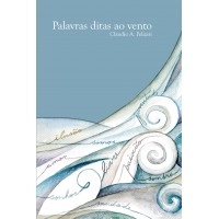 Palavras Ditas ao Vento.