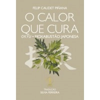 O calor que cura - OKYU - Moxabustão Japonesa
