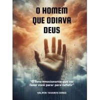 O homem que odiava Deus 